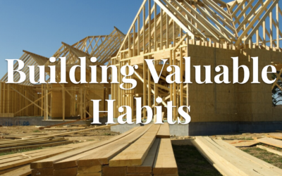 Building Valuable Habits
